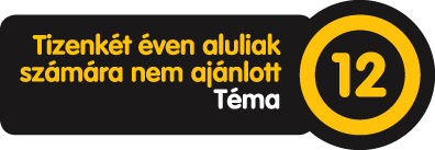 A műsorszám megtekintése 12 éven aluliak számára nem ajánlott. Téma.