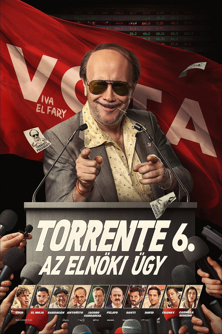 Torrente 6 - Az elnöki ügy  plakátja