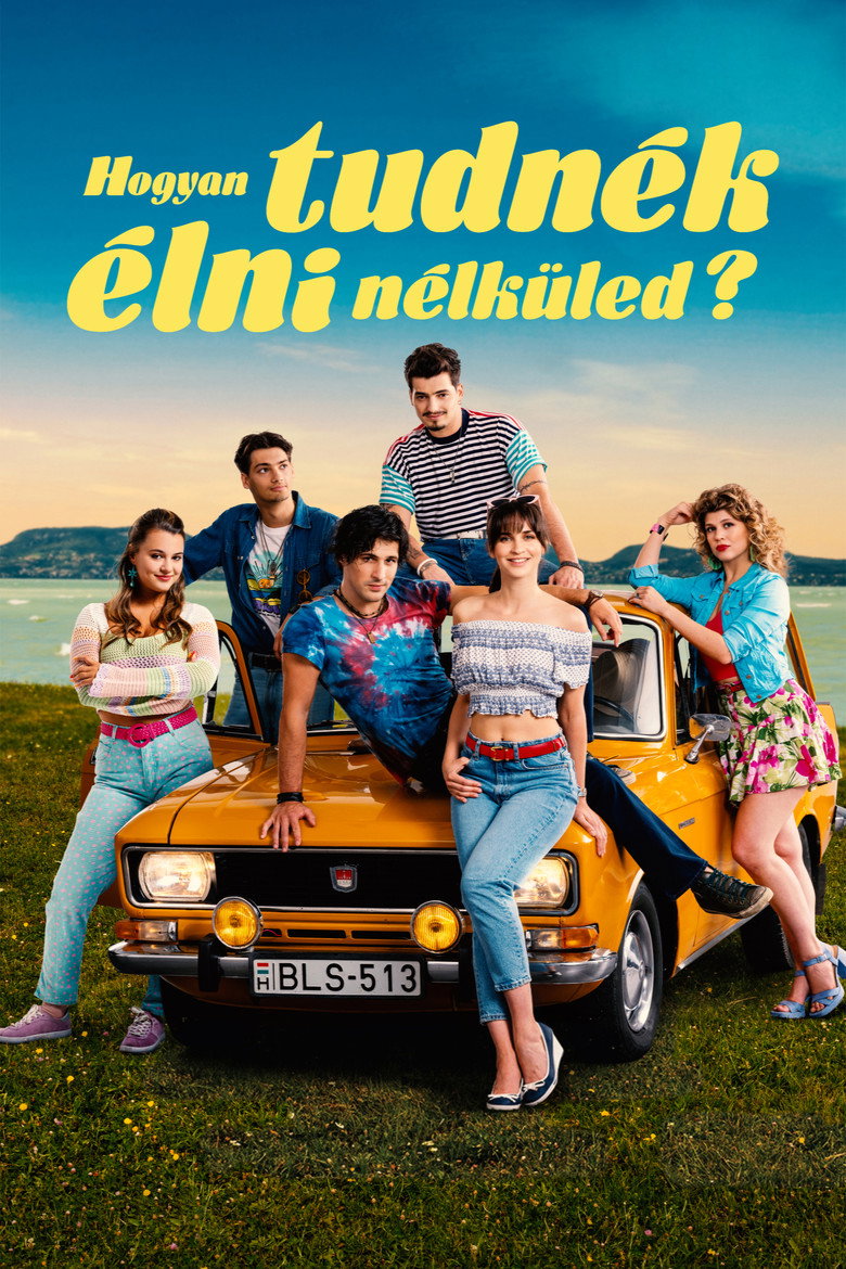 Hogyan tudnék élni nélküled? plakátja