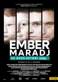 EMBER MARADJ - Az Ákos-sztori. Eddig.  plakátja