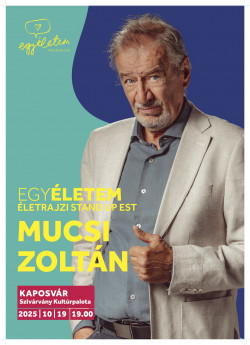 Egyéletem: Mucsi Zoltán